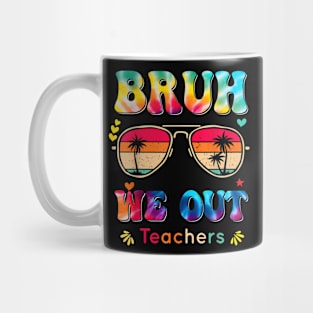 Last Day Of School Bruh We Out Teachers Paraprofessional Mug